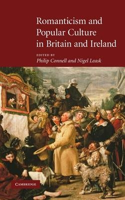 Romanticism and Popular Culture in Britain and Ireland - 