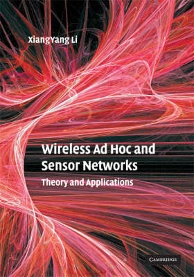 Wireless Ad Hoc and Sensor Networks - Xiang-Yang Li