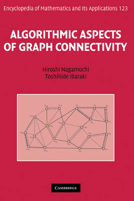 Algorithmic Aspects of Graph Connectivity - Hiroshi Nagamochi, Toshihide Ibaraki