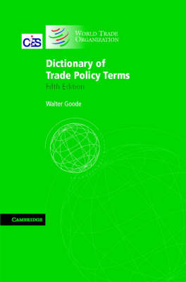 Dictionary of Trade Policy Terms - Walter Goode