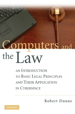 Computers and the Law - Robert Dunne