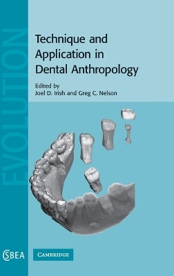 Technique and Application in Dental Anthropology - 