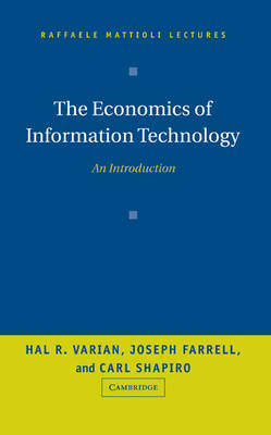 The Economics of Information Technology - Hal R. Varian, Joseph Farrell, Carl Shapiro