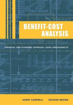 Benefit-Cost Analysis - Harry F. Campbell, Richard P. C. Brown