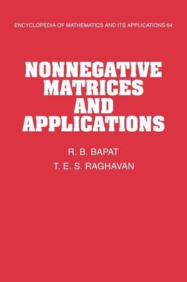 Nonnegative Matrices and Applications - R. B. Bapat, T. E. S. Raghavan