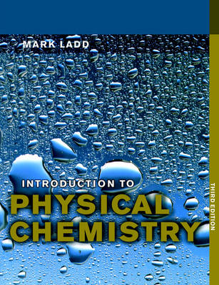 Introduction to Physical Chemistry - Mark Ladd