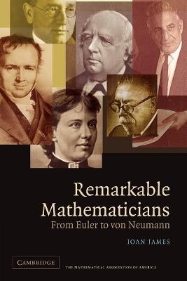 Remarkable Mathematicians - Ioan James