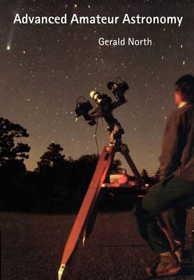 Advanced Amateur Astronomy - Gerald North