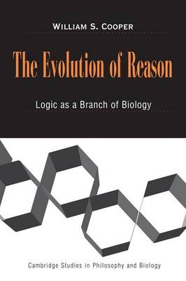 The Evolution of Reason - William S. Cooper