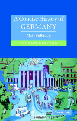 A Concise History of Germany - Mary Fulbrook