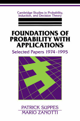 Foundations of Probability with Applications - Patrick Suppes, Mario Zanotti