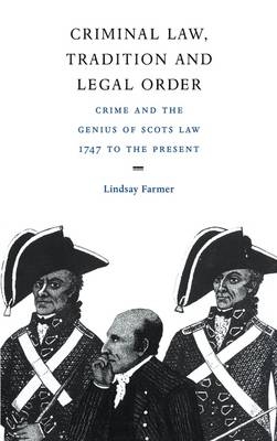 Criminal Law, Tradition and Legal Order - Lindsay Farmer