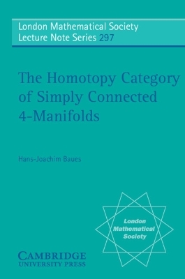 The Homotopy Category of Simply Connected 4-Manifolds - Hans-Joachim Baues