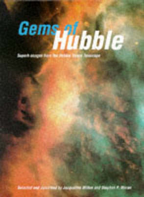 Gems of Hubble - Jacqueline Mitton, Stephen P. Maran