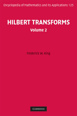 Hilbert Transforms: Volume 2 - Frederick W. King