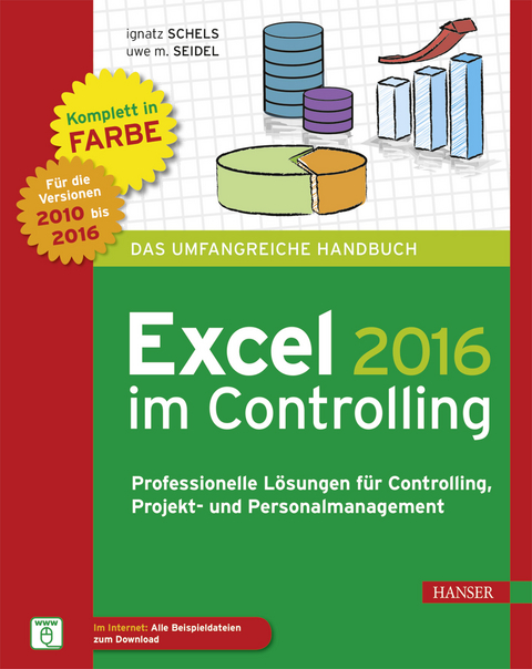 Excel 2016 im Controlling -  Ignatz Schels,  Uwe M. Seidel