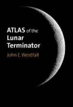 Atlas of the Lunar Terminator - John E. Westfall