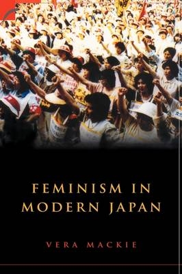 Feminism in Modern Japan - Vera Mackie