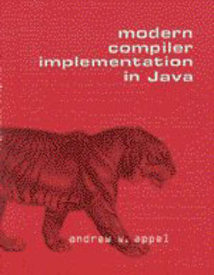 Modern Compiler Implementation in Java - Andrew W. Appel