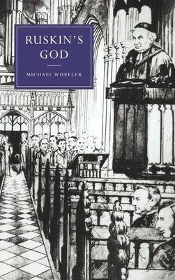 Ruskin's God - Michael Wheeler