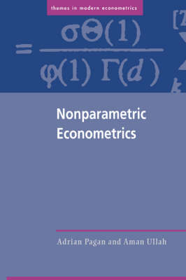 Nonparametric Econometrics - Adrian Pagan, Aman Ullah