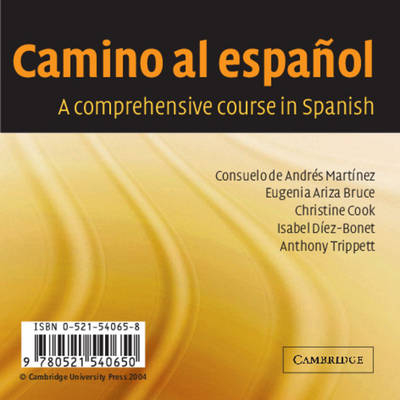 Camino al español Set of 2 Audio CDs - Consuelo de Andrés Martínez, Eugenia Ariza Bruce, Christine Cook, Isabel Díez-Bonet, Anthony Trippett