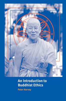 An Introduction to Buddhist Ethics - Peter Harvey