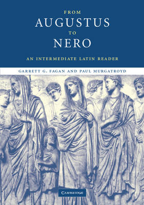 From Augustus to Nero - Garrett G. Fagan, Paul Murgatroyd