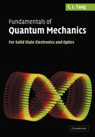 Fundamentals of Quantum Mechanics - C. L. Tang