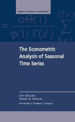 The Econometric Analysis of Seasonal Time Series - Eric Ghysels, Denise R. Osborn