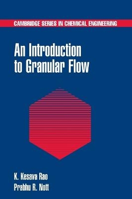 An Introduction to Granular Flow - K. Kesava Rao, Prabhu R. Nott