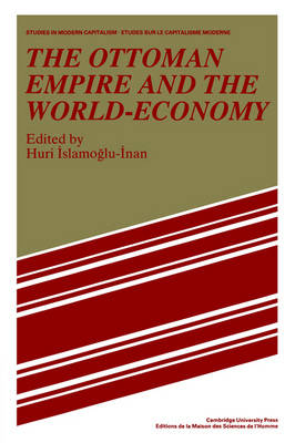 The Ottoman Empire and the World-Economy - 
