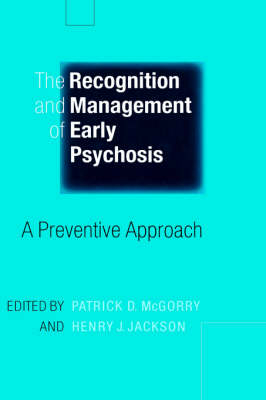 The Recognition and Management of Early Psychosis - 