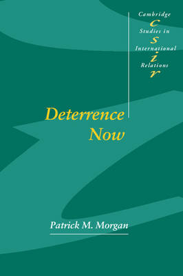 Deterrence Now - Patrick M. Morgan