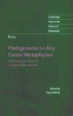 Kant: Prolegomena to Any Future Metaphysics - Immanuel Kant