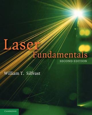 Laser Fundamentals - William T. Silfvast