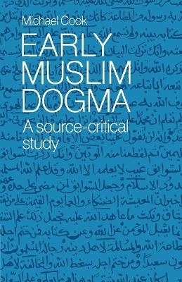 Early Muslim Dogma - Michael Cook