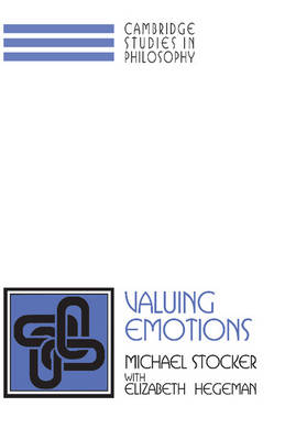 Valuing Emotions - Michael Stocker