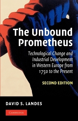 The Unbound Prometheus - David S. Landes