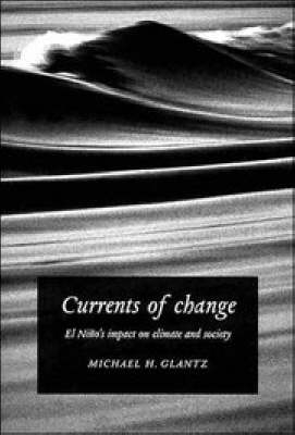 Currents of Change - Michael H. Glantz