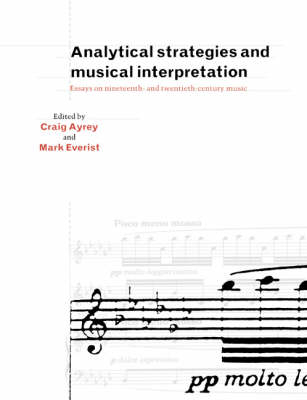 Analytical Strategies and Musical Interpretation - 