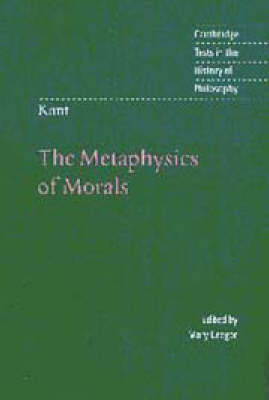 Kant: The Metaphysics of Morals - Immanuel Kant