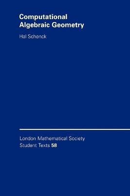 Computational Algebraic Geometry - Hal Schenck