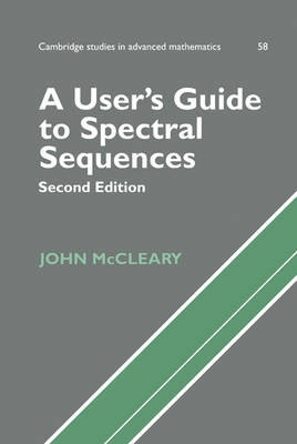 A User's Guide to Spectral Sequences - John McCleary