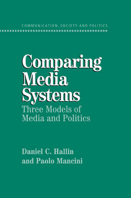 Comparing Media Systems - Daniel C. Hallin, Paolo Mancini