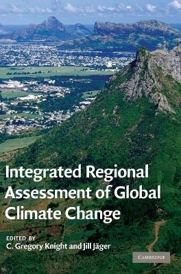 Integrated Regional Assessment of Global Climate Change - 