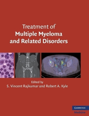 Treatment of Multiple Myeloma and Related Disorders - 