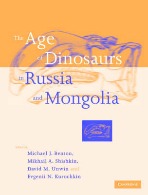 The Age of Dinosaurs in Russia and Mongolia - 
