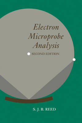 Electron Microprobe Analysis - S. J. B. Reed