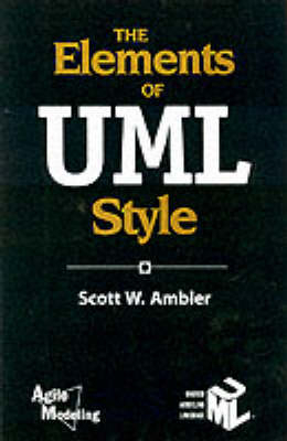 The Elements of UML™ Style - Scott W. Ambler